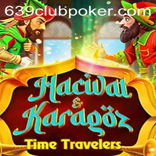 Discover the Fascinating World of HacivatandKaragoz at 639CLUB Casino