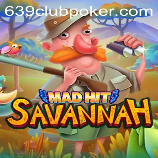 Exploring the Exciting World of MadHitSavannah: A 639CLUB Casino Exclusive