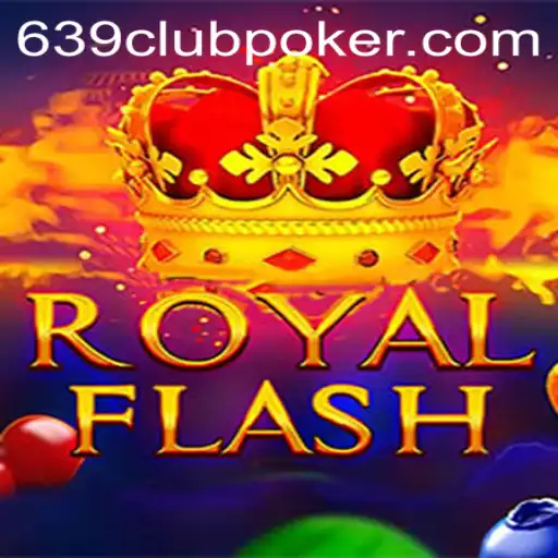 Exploring the Thrills of RoyalFlash: A New Frontier at 639CLUB Casino