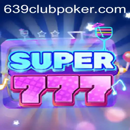 Exploring Super777 at 639CLUB Casino: A Thrilling New Game Experience